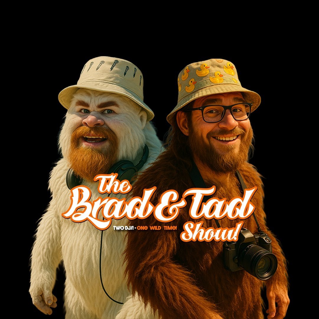 The Brad & Tad Show